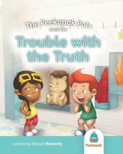 Cover for Peekapak · The Peekapak Pals and the Trouble with the Truth (Paperback Book) (2019)