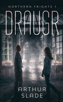 Cover for Arthur Slade · Draugr (Paperback Book) (2020)