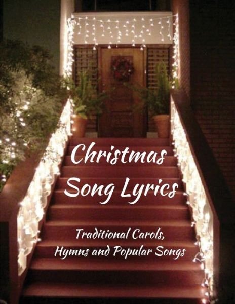 Wordsmith Publishing · Christmas Song Lyrics: Traditional Carols, Hymns and Popular Songs (Taschenbuch) (2020)