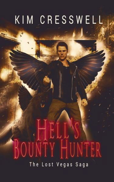 Cover for Kim Cresswell · Hell's Bounty Hunter: The Lost Vegas Saga (Paperback Book) (2022)