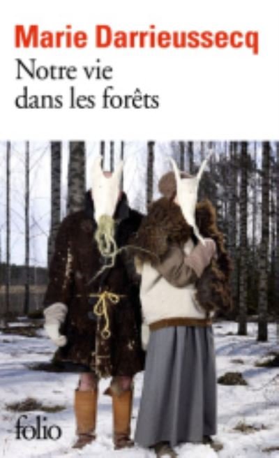 Cover for Marie Darrieussecq · Notre vie dans les forets (Pocketbok) (2019)