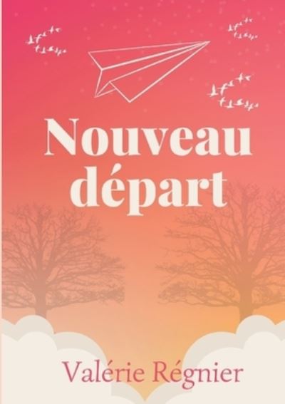 Cover for Valerie Regnier · Nouveau depart (Paperback Book) (2022)