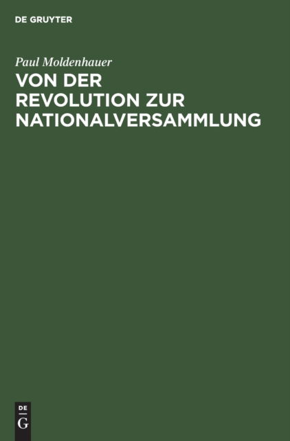 Cover for Paul Moldenhauer · Von der Revolution Zur Nationalversammlung (N/A) (1919)