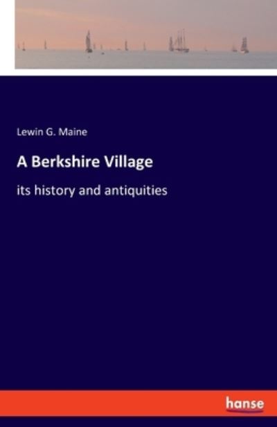 A Berkshire Village - Maine - Inne -  - 9783348042079 - 16 marca 2021