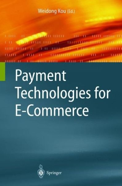 Cover for B M Jedrzejewska · Payment Technologies for E-Commerce (Innbunden bok) [2003 edition] (2003)