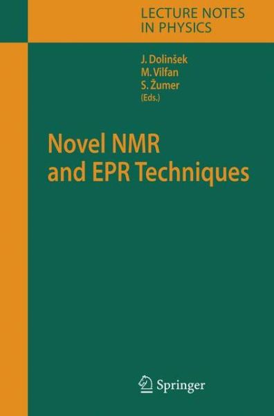 Cover for J Dolinsek · Novel Nmr and Epr Techniques - Lecture Notes in Physics (Taschenbuch) [1st Ed. Softcover of Orig. Ed. 2006 edition] (2010)