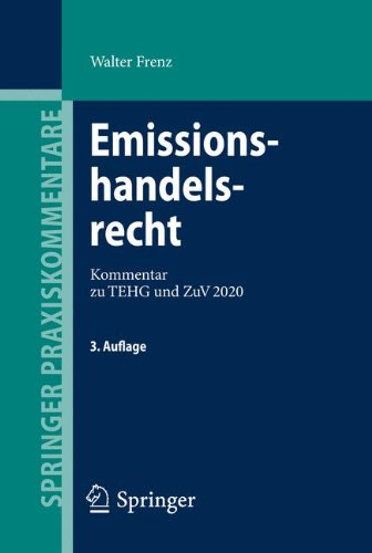 Cover for Walter Frenz · Emissionshandelsrecht: Kommentar zu TEHG und ZuV 2020 - Springer Praxiskommentare (Hardcover Book) [German, 3. Aufl. 2012 edition] (2012)