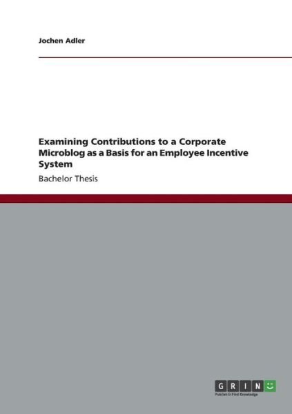 Examining Contributions to a Corp - Adler - Böcker -  - 9783656226079 - 29 juni 2012