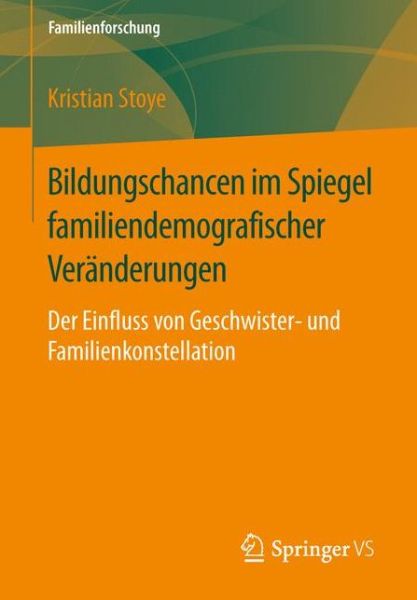 Bildungschancen im Spiegel famili - Stoye - Książki -  - 9783658136079 - 13 kwietnia 2016