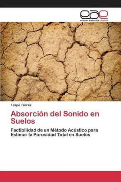 Absorción del Sonido en Suelos - Torres - Books -  - 9783659098079 - October 13, 2015