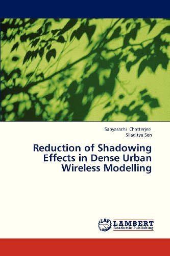 Cover for Siladitya Sen · Reduction of Shadowing Effects in Dense Urban Wireless Modelling (Paperback Book) (2013)