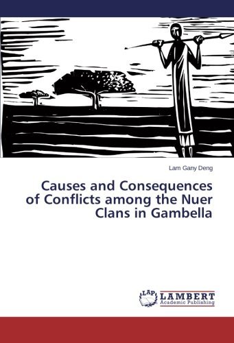 Cover for Lam Gany Deng · Causes and Consequences of Conflicts Among the Nuer Clans in Gambella (Paperback Book) (2014)
