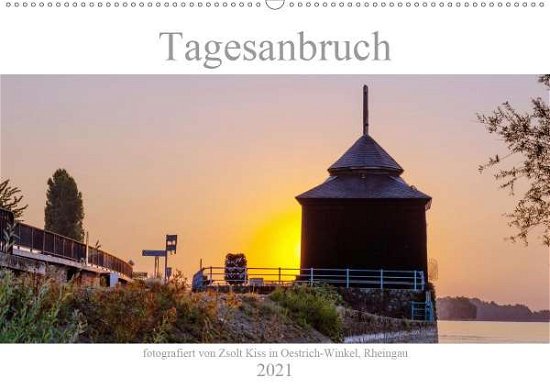 Tagesanbruch am Rhein (Wandkalende - Kiss - Książki -  - 9783672280079 - 