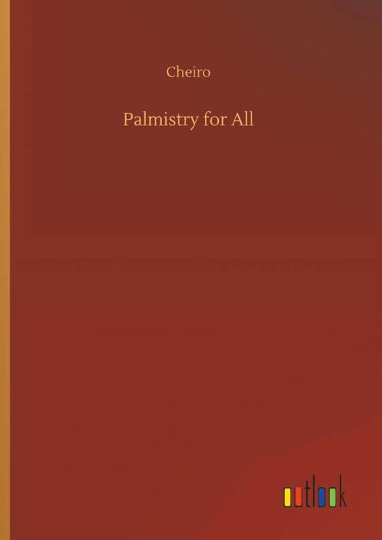 Cover for Cheiro · Palmistry for All (Book) (2018)
