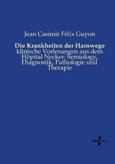 Cover for Guyon · Die Krankheiten der Harnwege (Book) (2019)