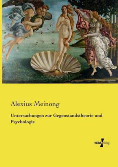 Cover for Alexius Meinong · Untersuchungen Zur Gegenstandstheorie Und Psychologie (Paperback Bog) (2019)