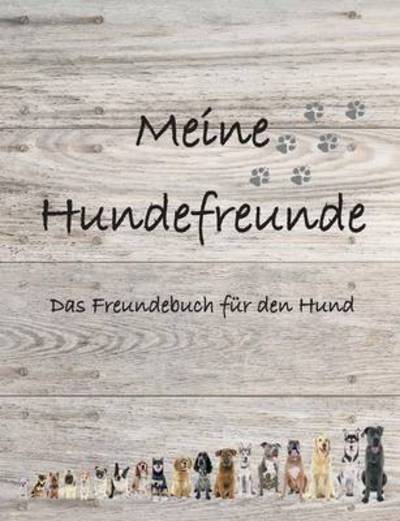 Cover for Staender · Meine Hundefreunde (Book) (2016)