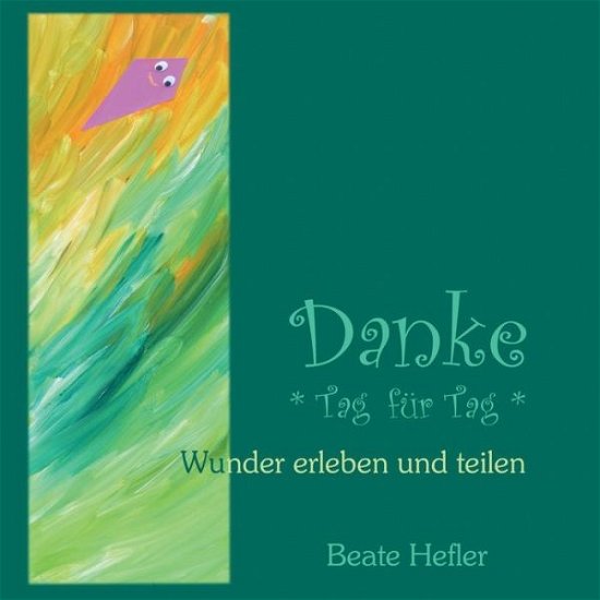 Cover for Hefler · Danke Tag für Tag (Bok) (2016)