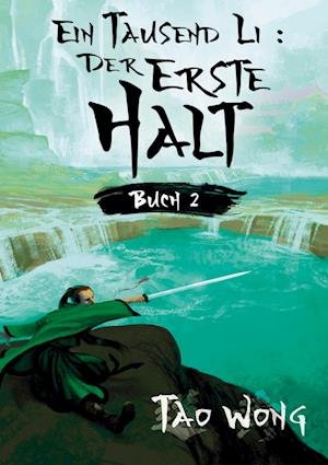 Cover for Tao Wong · Ein Tausend Li Der erste Halt (Bog) (2022)