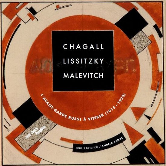 Cover for Angela Lampe · Chagall, Lissitzky, Malevitch: The Russian Avant-Garde in Vitebsk (1918-1922) (Innbunden bok) (2018)