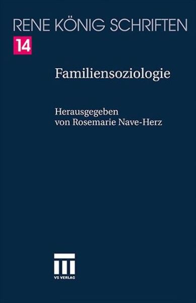 Familiensoziologie - Rene Konig Schriften. Ausgabe letzter Hand - Rene Konig - Książki - VS Verlag fur Sozialwissenschaften - 9783810033079 - 31 stycznia 2002