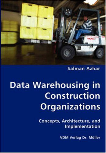 Cover for Salman Azhar · Data Warehousing in Construction Organizations (Paperback Book) (2008)