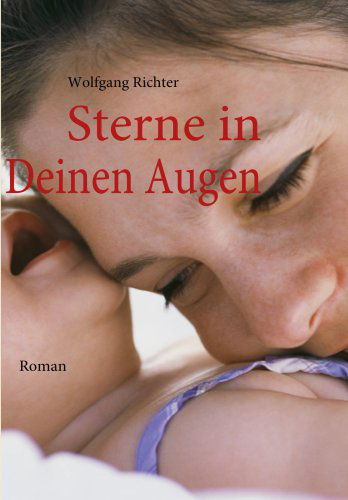 Cover for Wolfgang Richter · Sterne in Deinen Augen (Pocketbok) [German edition] (2009)