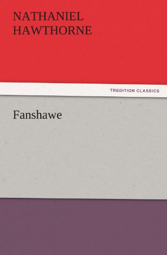 Cover for Nathaniel Hawthorne · Fanshawe (Tredition Classics) (Paperback Book) (2011)
