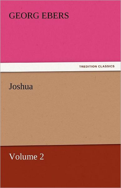 Cover for Georg Ebers · Joshua  -  Volume 2 (Tredition Classics) (Paperback Book) (2011)