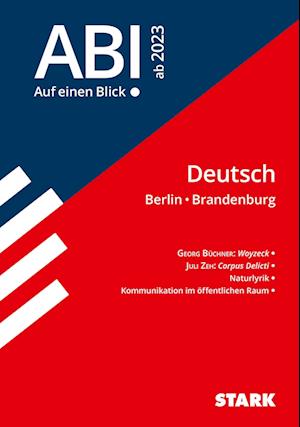 STARK Abi - auf einen Blick! Deutsch Berlin / Brandenburg 2023 - Stark Verlag GmbH - Books - Stark Verlag GmbH - 9783849053079 - October 24, 2022