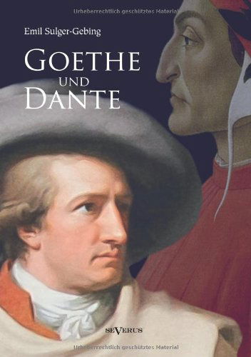 Cover for Emil Sulger-gebing · Goethe Und Dante (Paperback Book) [German edition] (2013)