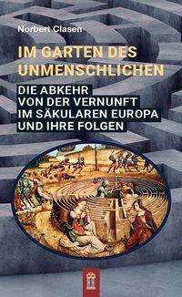 Cover for Clasen · Im Garten des Unmenschlichen (Book)