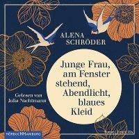 CD Junge Frau, am Fenster stehend, Abendlicht, blaues Kleid - Alena Schröder - Music - HÃ¶rbuch Hamburg HHV GmbH - 9783869093079 - 