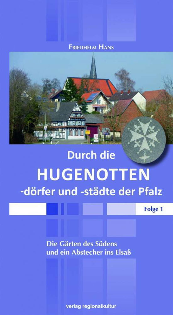 Durch d.Hugenottendörfer u.-städte - Hans - Böcker -  - 9783897359079 - 