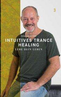 Cover for Velde · Intuitives Trance Healing (Book) (2019)