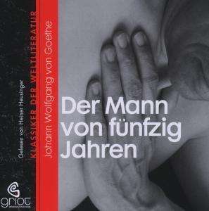 Mann Von 50 Jahren,cd-a. - Johann Wolfgang Von Goethe - Muziek -  - 9783941234079 - 