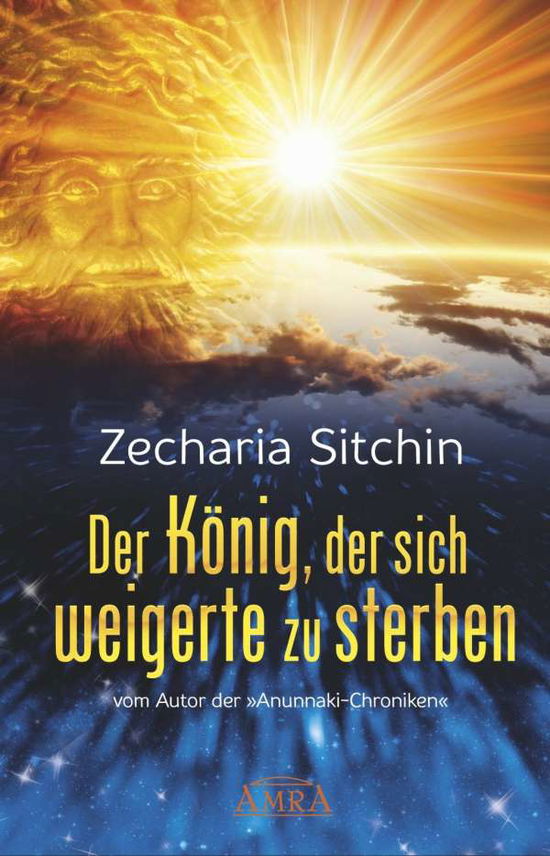 Cover for Sitchin · Der König, der sich weigerte zu (Book)