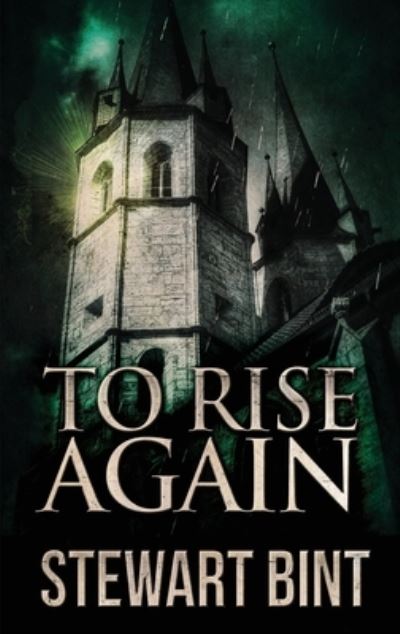 Cover for Stewart Bint · To Rise Again (Hardcover Book) (2022)