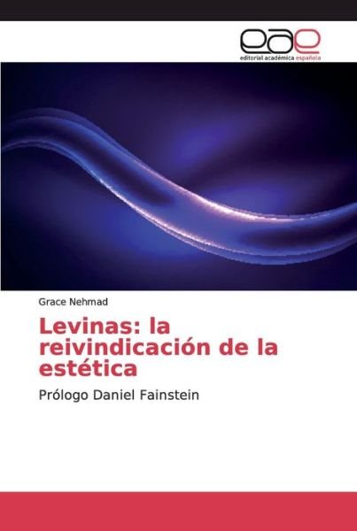 Cover for Nehmad · Levinas: la reivindicación de la (Bog) (2018)