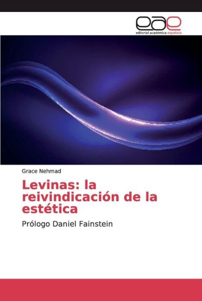 Cover for Nehmad · Levinas: la reivindicación de la (Buch) (2018)