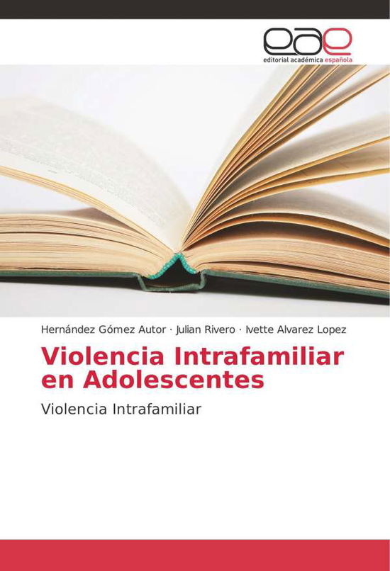 Cover for Autor · Violencia Intrafamiliar en Adoles (Book) (2018)