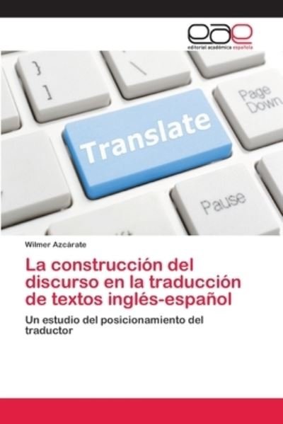 Cover for Azcárate · La construcción del discurso e (Bok) (2018)