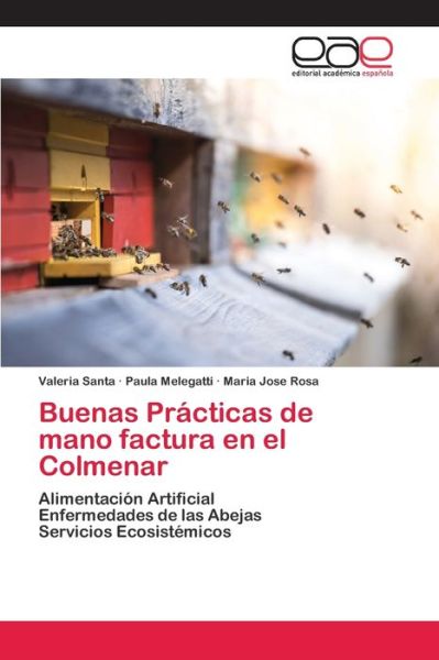 Cover for Valeria Santa · Buenas Practicas de mano factura en el Colmenar (Paperback Bog) (2020)