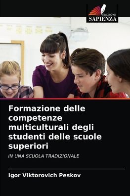 Cover for Igor Viktorovich Peskov · Formazione delle competenze multiculturali degli studenti delle scuole superiori (Paperback Book) (2021)