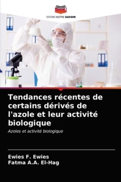 Cover for Ewies F Ewies · Tendances recentes de certains derives de l'azole et leur activite biologique (Taschenbuch) (2021)