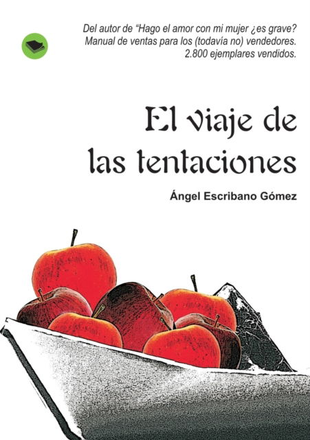 Cover for Angel Gomez Escribano · El viaje de las tentaciones (Paperback Book) [Revised edition] (2009)