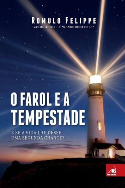Cover for Romulo Felippe · O Farol e a Tempestade (Paperback Book) (2020)