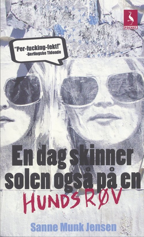 Cover for Sanne Munk Jensen · Gyldendals Paperbacks: En dag skinner solen også på en hunds røv (Sewn Spine Book) [2.º edición] (2007)
