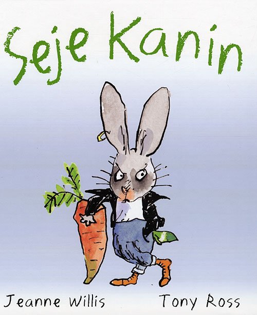 Cover for Jeanne Willis · Seje kanin (Indbundet Bog) [1. udgave] (2009)