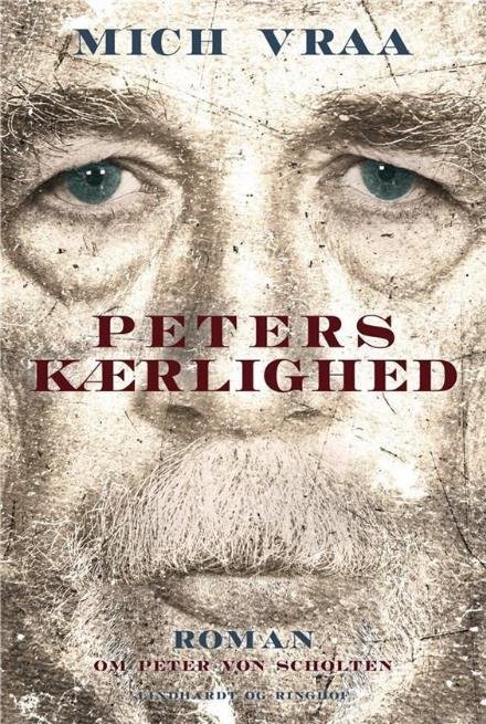 Cover for Mich Vraa · Peters kærlighed (Bound Book) [1e uitgave] (2017)